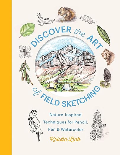 Discover the Art of Field Sketching: Nature-Inspired Techniques for Pencil, Pen, and Watercolor