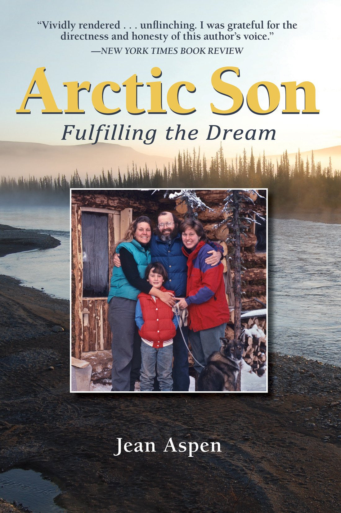 Arctic Son: Fulfilling the Dream by Jean Aspen