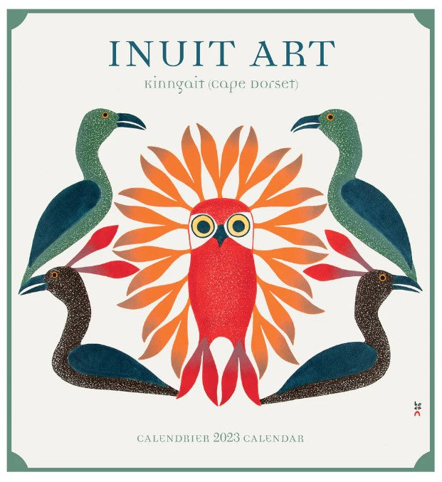 Inuit Art: Kinngait (Cape Dorset) Calendrier 2023 Calendar