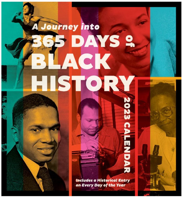 A Journey into 365 Days of Black History 2023 Wall Calendar