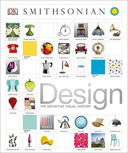 Design: The Definitive Visual History by Smithsonian DK Publishing