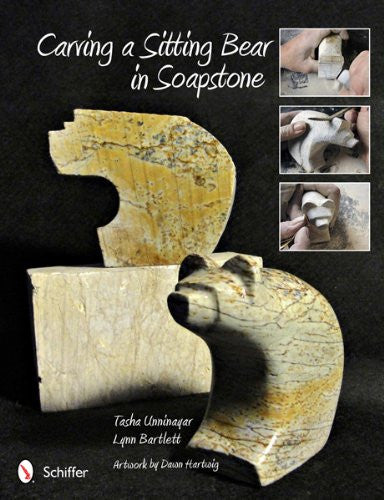 Carving a Sitting Bear in Soapstone by Tasha Unninayer and Lynn Bartlett