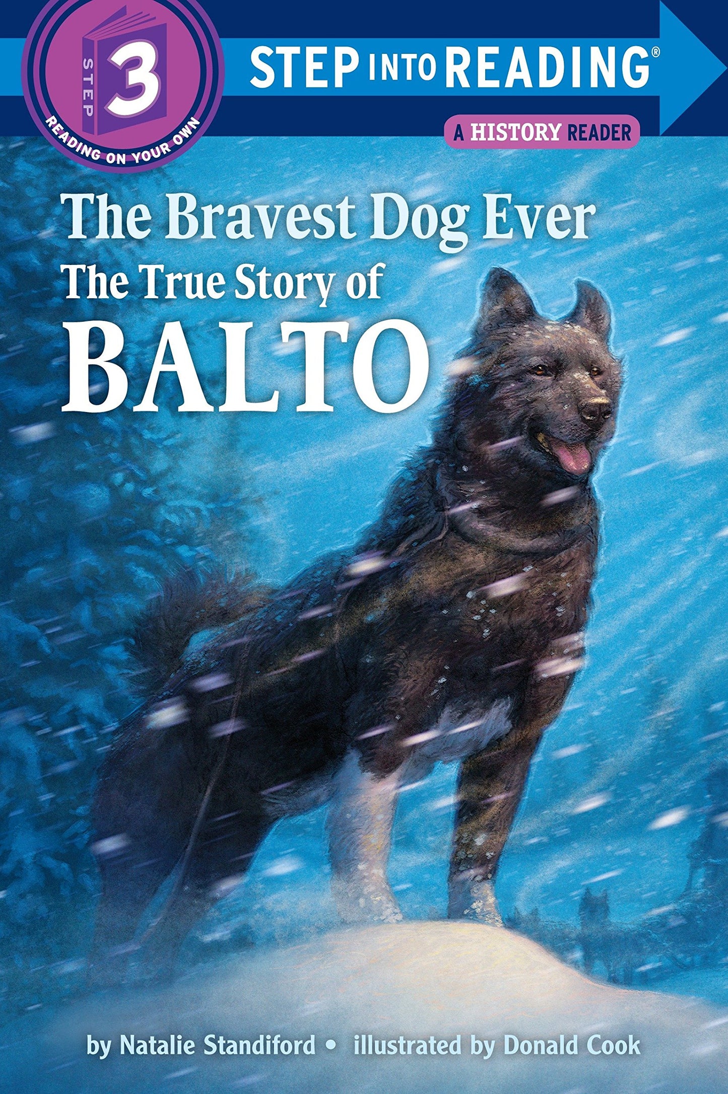 The Bravest Dog Ever: The True Story of Balto by Natalie Standiford