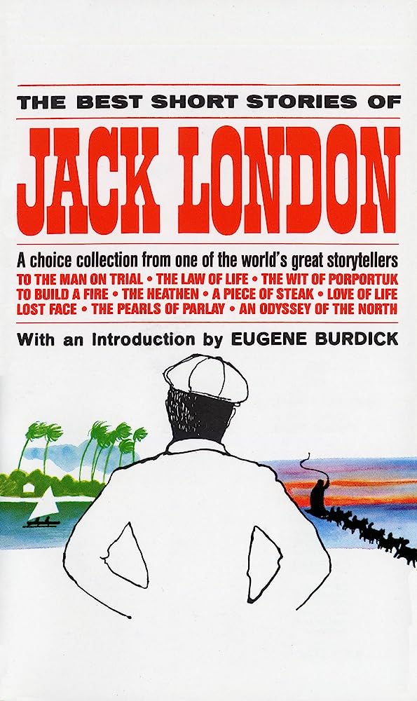 The Best Short Stories of Jack London by Jack London