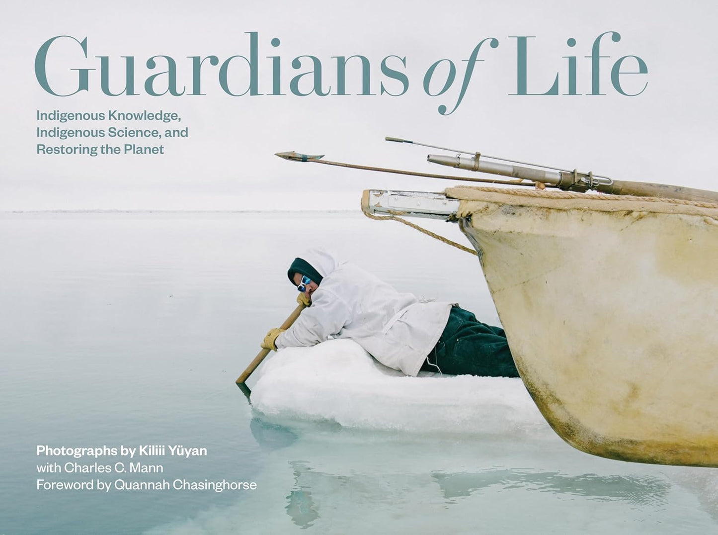 Guardians of Life: Indigenous Knowledge, Indigenous Science, and Restoring the Planet by Kiliii Yuyan