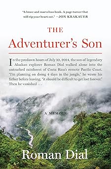 The Adventurer's Son: A Memoir by Roman Dial (Hardcover)