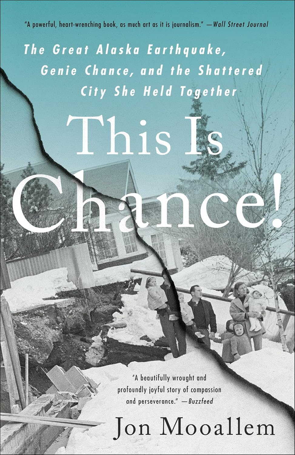This Is Chance!: The Great Alaska Earthquake, Genie Chance, and the Shattered City She Held Together by Jon Mooallem