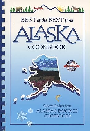 Best of the Best  From Alaska Cookbook by Gwen McKee and Barbara Moseley