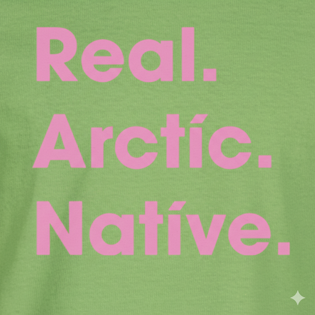 Real. Arctic. Native T-Shirt
