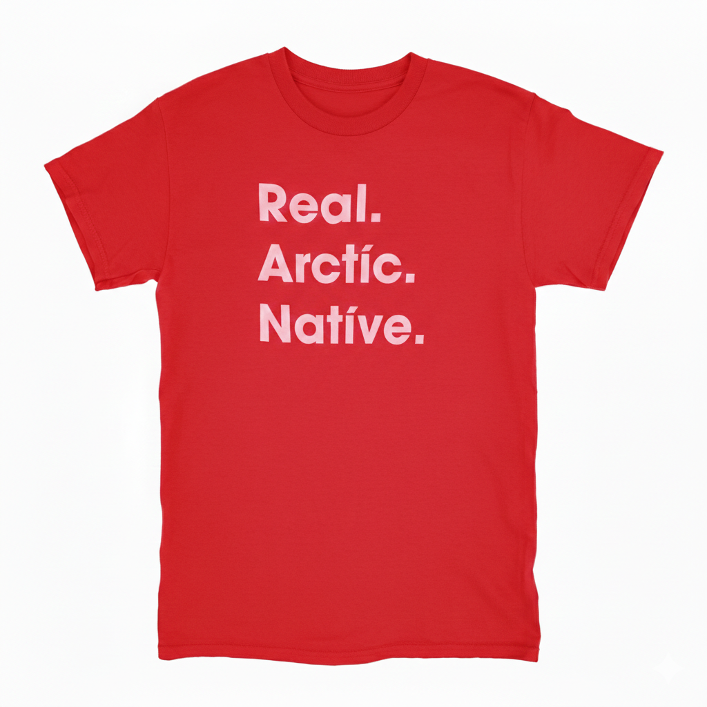 Real. Arctic. Native T-Shirt