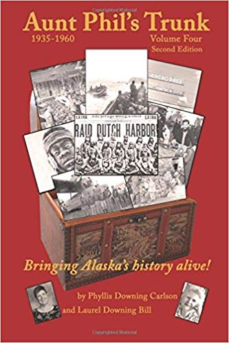 Aunt Phil's Trunk: Volume 4 by Phyllis Downing Carlson
