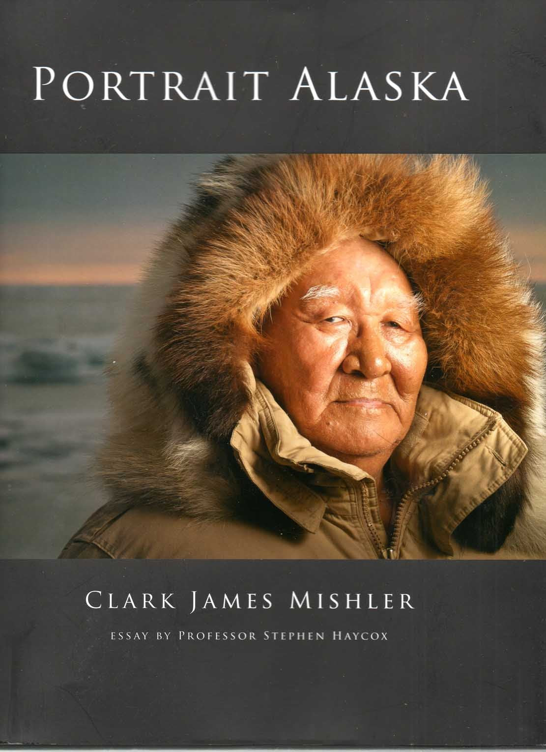 Portrait Alaska - Limited Edition by Clark James Mishler