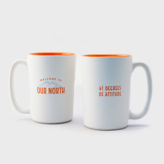 Mug - Welcome to Our North, 61 Degrees of Attitude - 15 oz