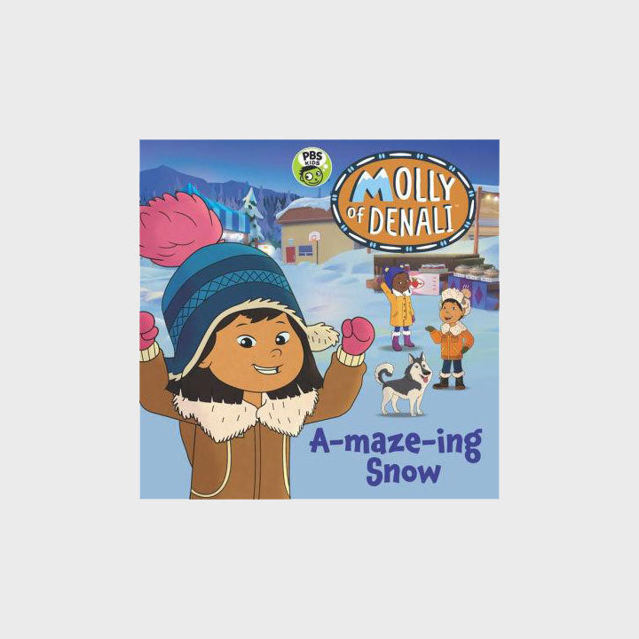 Molly of Denali: A-maze-ing Snow