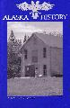 Alaska History Volume 23; Number 1&2 by Alaska Historical Society