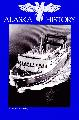 Alaska History Volume 25; Number 2 by Alaska Historical Society