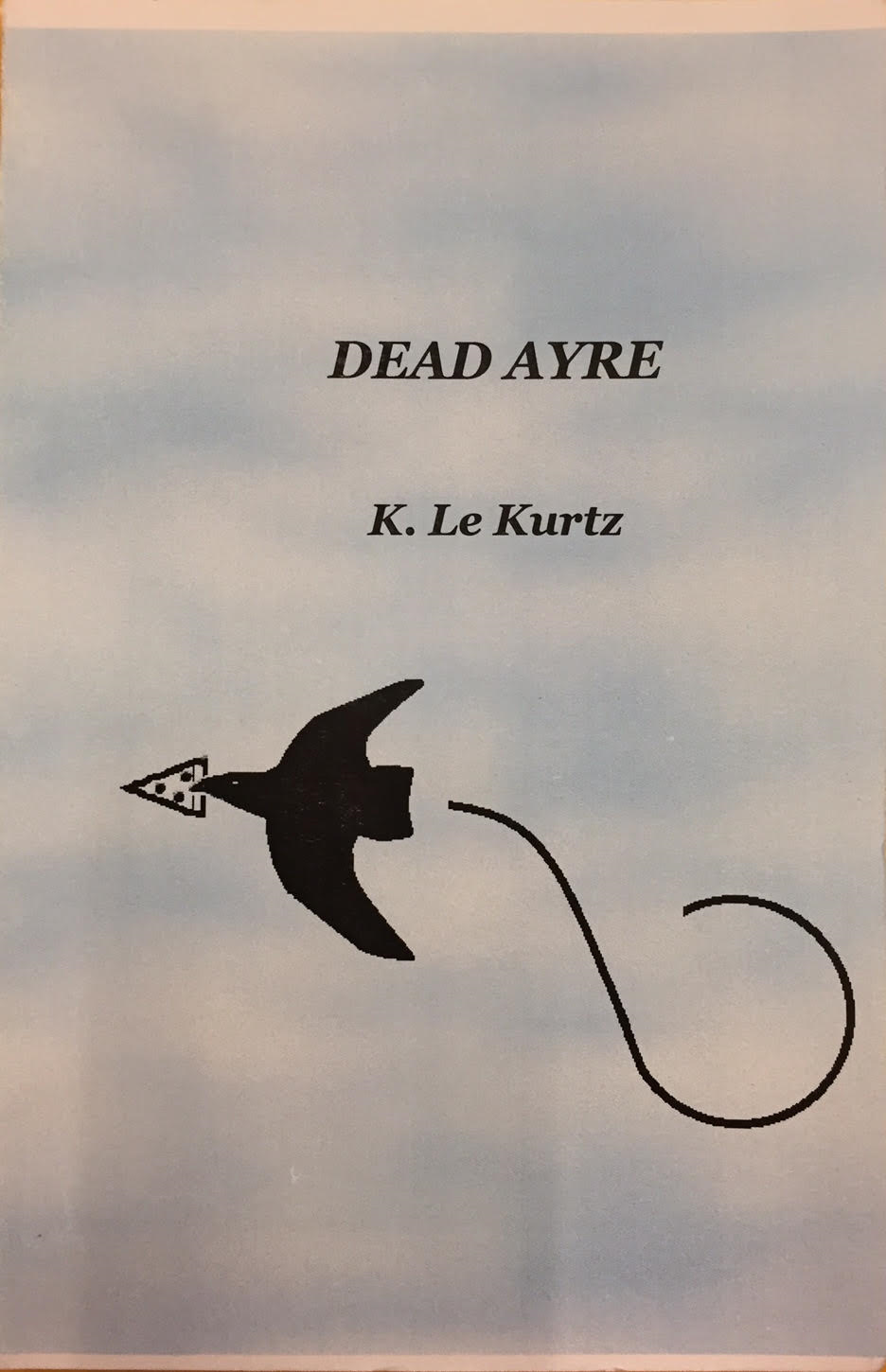 Dead Ayre by K. Le Kurtz