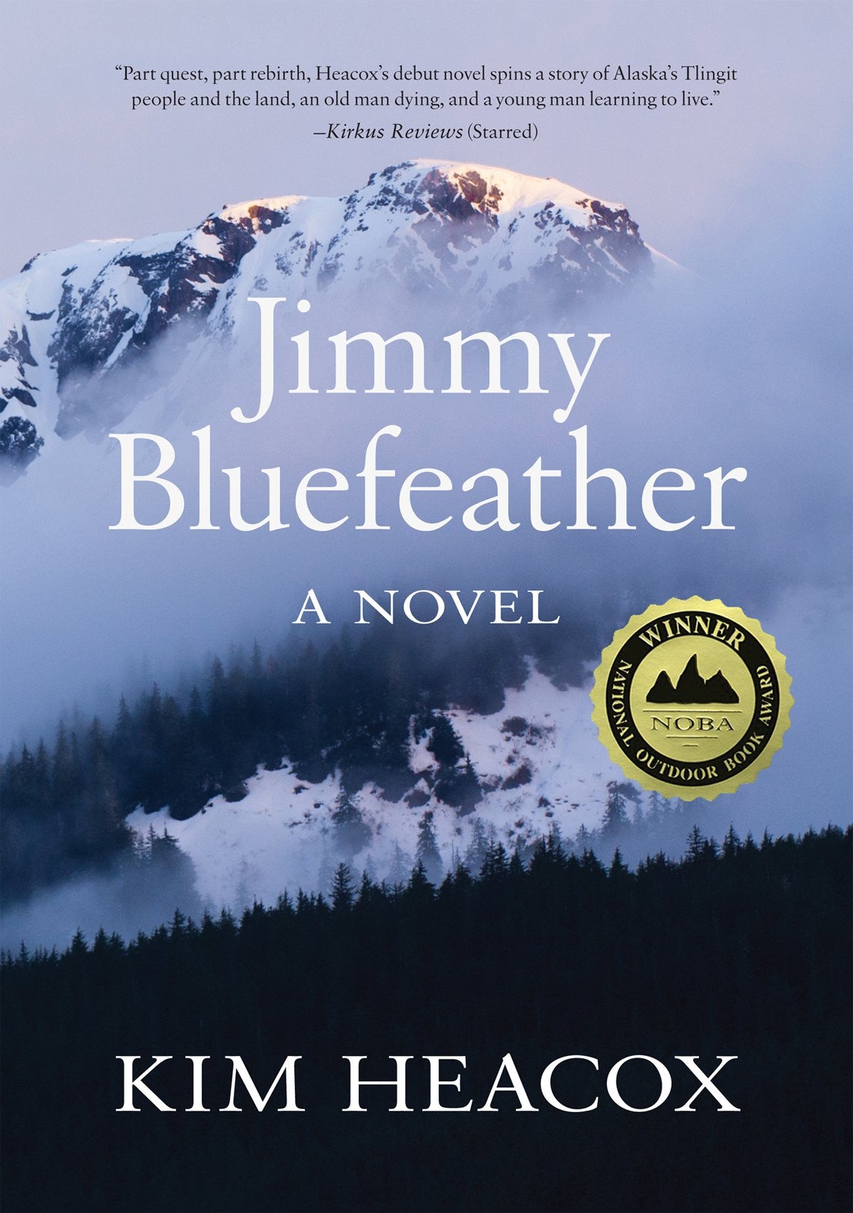 Jimmy Bluefeather by Kim Heacox - hardback