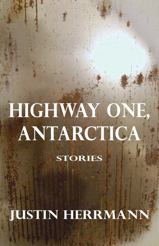 Highway One, Antarctica by Justin Herrmann