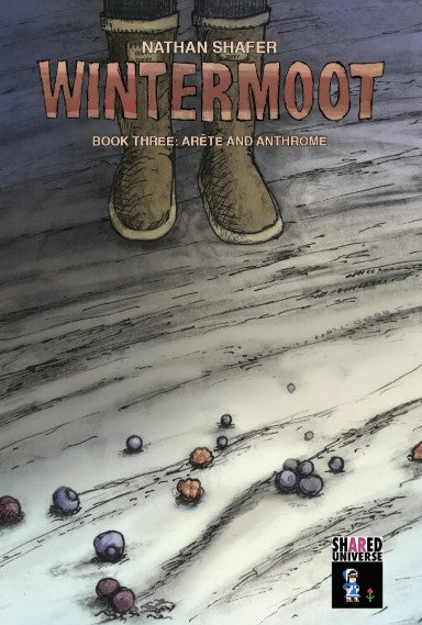 Wintermoot Book Three: Arête and Anthrome