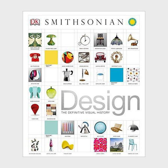 Design: The Definitive Visual History by Smithsonian DK Publishing