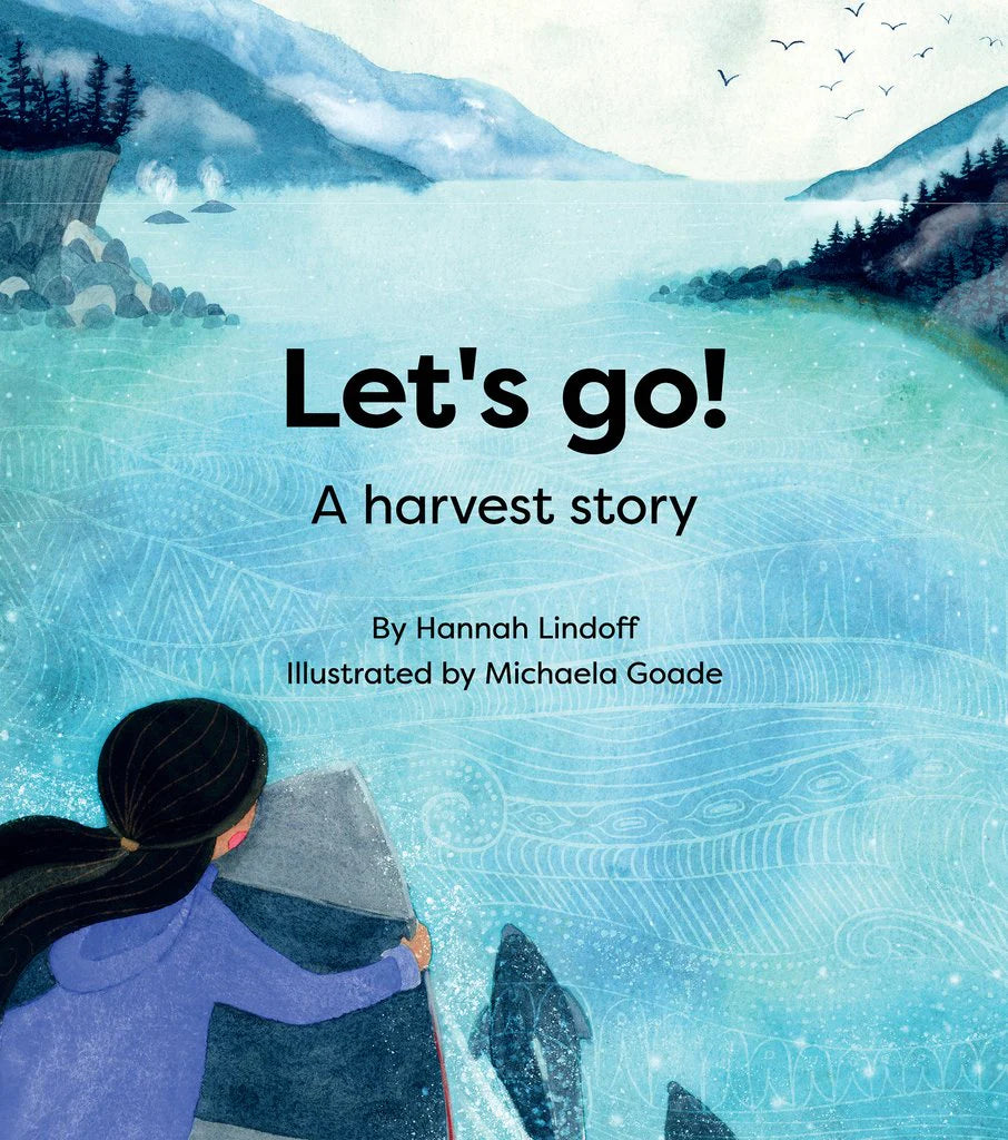 Let's Go! A Harvest Story by Hannah Lindoff