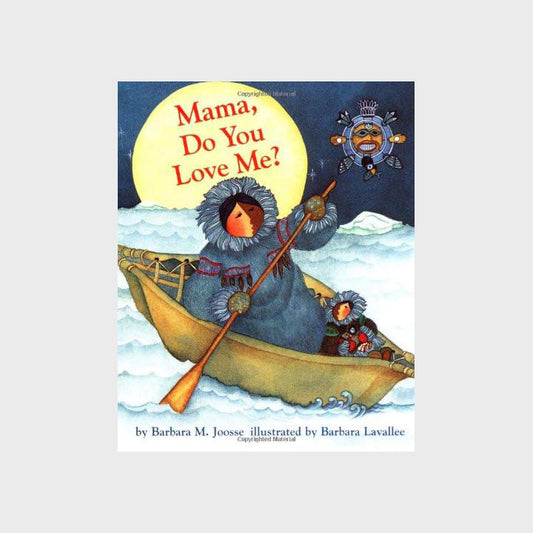 Mama, Do You Love Me? by Barbara M. Joosse - Boardbook
