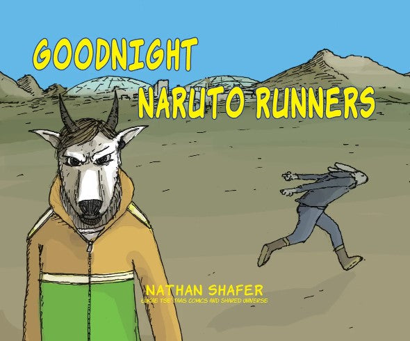Goodnight Naruto Runners by Nathan Shafer