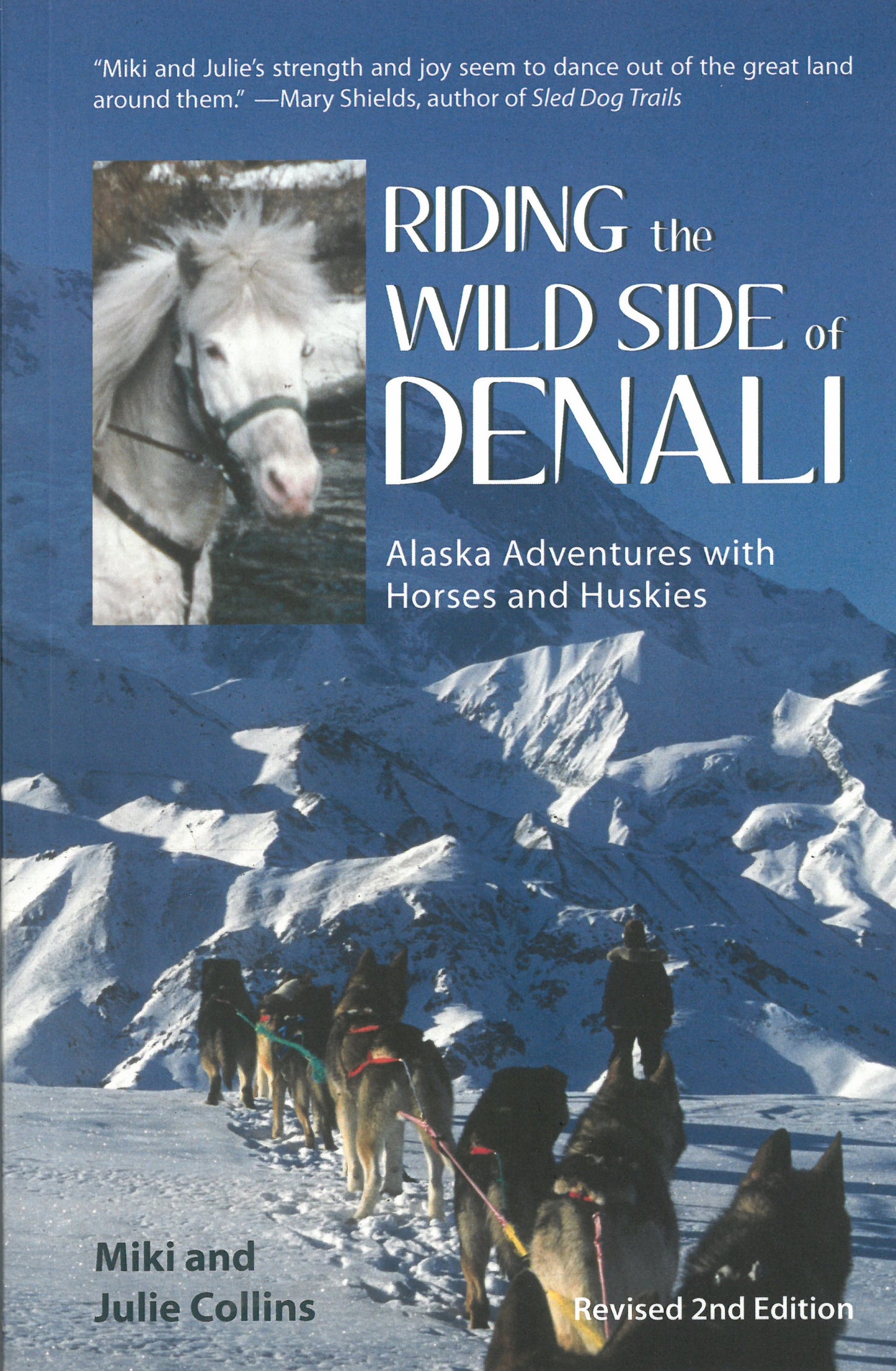 Riding the Wild Side of Denali: Alaska Adventures with Huskies and Horses