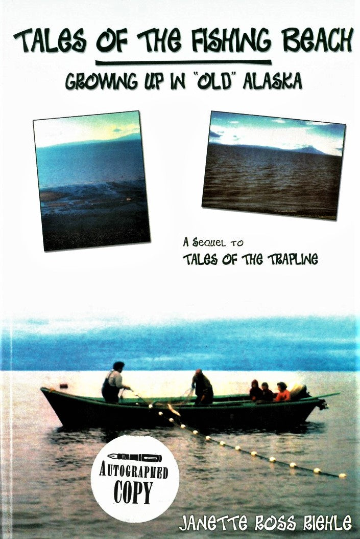 Tales of the Fishing Beach: Growing Up in Old Alaska by Janette Ross Riehle
