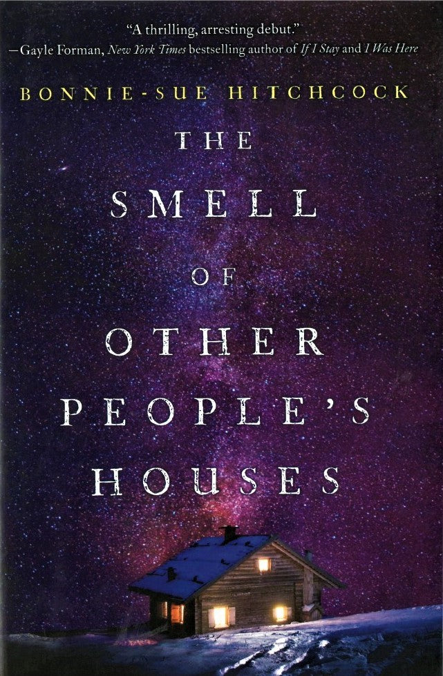 The Smell of Other People's Houses by Bonnie-Sue Hitchcock (Hardcover)